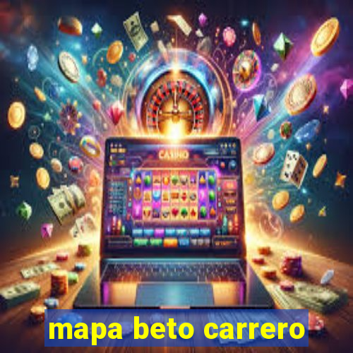 mapa beto carrero